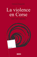 La violence en Corse, Xixe-xxe siècles
