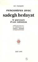 Rencontres avec Sadegh Hedayat, le parcours d'une initiation