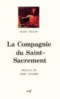 La Compagnie du Saint-Sacrement, 1629-1667