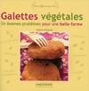 Galettes végétales - De bonnes protéines pour une belle forme, de bonnes protéines pour une belle forme