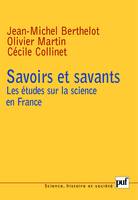 SAVOIRS ET SAVANTS - LES ETUDES SUR LA SCIENCE EN FRANCE, Les études sur la science en France