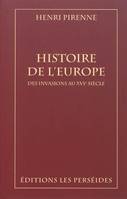 Histoire de l'Europe, Des invasions au XVIe siècle