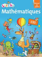 Litchi Mathématiques CE2 - Manuel élève - Edition 2013, manuel de l'élève