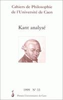 Cahiers de philosophie de l'université de Caen, n°33/1999, Kant analysé