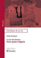 Le lac des oiseaux, Vivre après l'Algérie