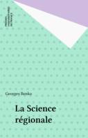 SCIENCE REGIONALE (LA)