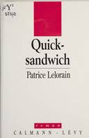 Quick-sandwich, roman