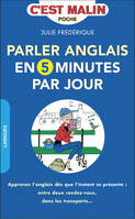 Parler anglais en cinq minutes par jour, Apprenez l'anglais dès que l'instant se présente : entre deux rendez-vous...