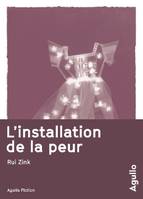 L'installation de la peur