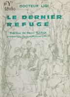 Le dernier refuge, Notre vieillesse