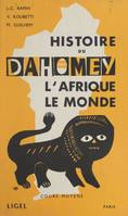 Histoire du Dahomey, L'Afrique, le monde. Cours moyens