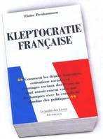 Kleptocratie française, Comment les dépôts bancaires, cotisations sociales et avantages sociaux ...