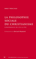 La philosophie sociale du christianisme, Conférences de 1911 et 1922