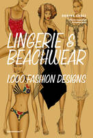 Lingerie and Beachwear - 1000 Fashion Designs /anglais