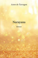 Narayana, Roman