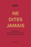 Ne dites jamais