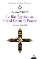 Le rite égyptien au grand orient de France, une voie spirituelle