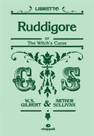 Ruddigore Or Witch's Curse