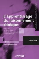 L'apprentissage du raisonnement clinique, Concepts fondamentaux, contexte et processus d'apprentissage