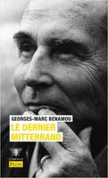 Le dernier Mitterrand