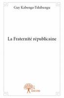 La Fraternité républicaine