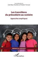 Les transitions du préscolaire au scolaire, Approches empiriques