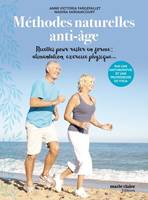Méthodes naturelles anti-âge, Recettes pour rester en forme, alimentation, exercice physique