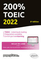 200% TOEIC - Listening & reading - 8e édition, Toeic-listening & reading, préparation complète, enrichi par le e-learning