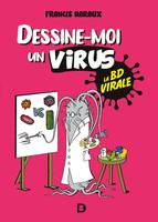 Dessine-moi un virus, La bd virale