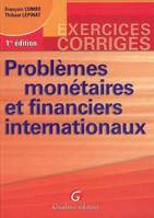 PROBLEMES MONETAIRES ET FINANCIERS INTERNATIONAUX