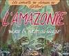 Les carnets de voyages de Gaston, L'Amazonie - balade en forêt guyanaise, balade en forêt guyanaise