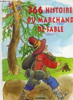 366 histoires du marchand de sable. Un conte pour chaque soir, un conte pour chaque soir