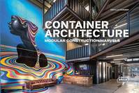 Container Architecture, Modular Construction Marvels