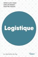 Logistique : Ouvrage labellisé FNEGE, Labellisé par le Collège de Labellisation de la FNEGE