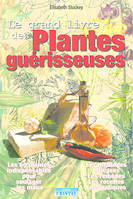 GRAND LIVRE DES PLANTES GUERISSEUSES (LE)