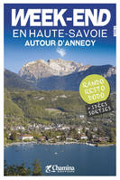 WEEK-END EN HAUTE-SAVOIE AUTOUR D'ANNECY - RANDO RESTO DODO