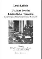 2, L'Affaire Dreyfus. L'iniquité. La réparation. Les principaux faits et documents (volume 2)