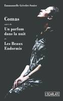 Comas, - <em>et</em> Les Beaux Endormis