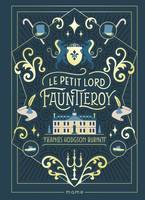 Mes Classiques Le petit Lord Fauntleroy