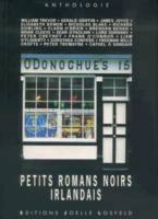 Petits romans noirs irlandais, anthologie