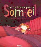 JE NE TROUVE PAS LE SOMMEIL