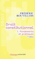 1, Fondements et pratiques, Droit constitutionnel 1 (ne 2011), FONDEMENTS ET PRATIQUES