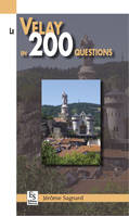 Velay en 200 questions (Le)