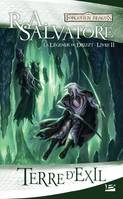 2, La Légende de Drizzt, T2 : Terre d'exil