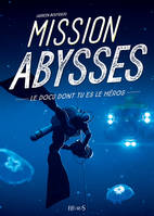 Mission abysses