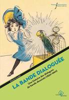 La bande dialoguée, Une histoire des dialogues de bande-dessinée, 1830-1960