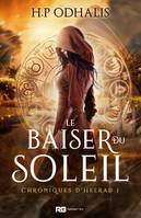 Le baiser du soleil, Chroniques d'Helrad, T1