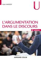 L'argumentation dans le discours - 4e éd.