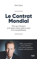 Le contrat mondial, Pour que l'humain et la nature soient enfin au coeur de la mondialisation