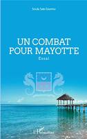 Un combat pour Mayotte, Essai